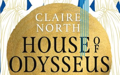 BOOK REVIEW: House of Odysseus (Songs of Penelope Book 2) by Claire North