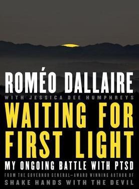 BOOK REVIEW: Waiting for First Light: My Ongoing Battle with PTSD by Roméo Dallaire