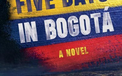 BOOK REVIEW: Five Days in Bogotá by Linda Moore
