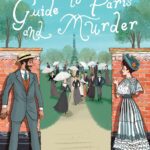 BOOK REVIEW: An Art Lover’s Guide to Paris and Murder by Dianne Freeman