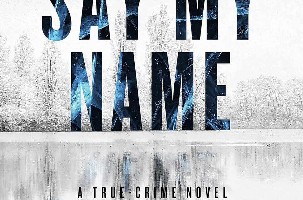 BOOK REVIEW: Say My Name by Joe Clifford