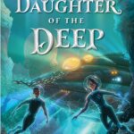 BOOK REVIEW: Daughter of the Deep by Rick Riordan