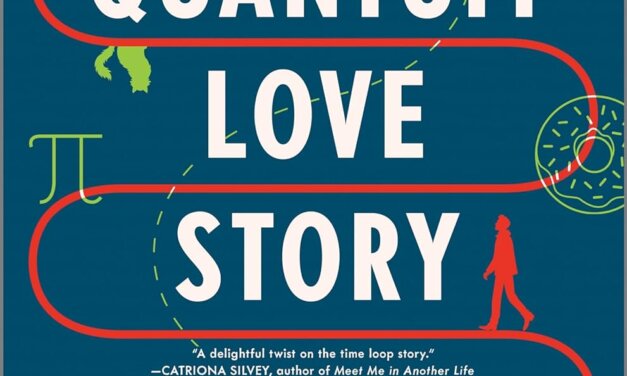 BOOK REVIEW: A Quantum Love Story by Mike Chen