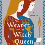 BOOK REVIEW: The Weaver and the Witch Queen by Genevieve Gornichec