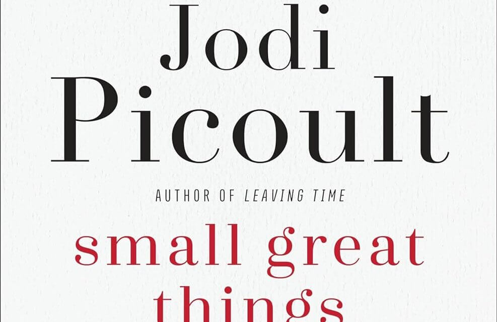 BOOK REVIEW: Great Small Things by Jodi Picoult