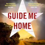 BOOK REVIEW: Guide Me Home (Highway 59 #3) by Attica Locke