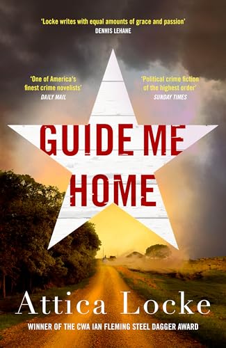 BOOK REVIEW: Guide Me Home (Highway 59 #3) by Attica Locke