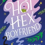 BOOK REVIEW: Hot Hex Boyfriend by Carly Bloom