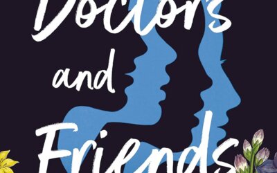 BOOK REVIEW: Doctors and Friends by Kimmery Martin