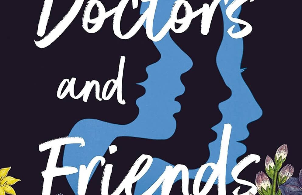 BOOK REVIEW: Doctors and Friends by Kimmery Martin