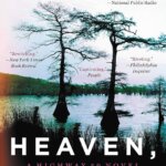 BOOK REVIEW: Heaven, My Home (Highway 59 #2) by Attica Locke