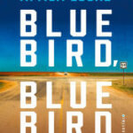 BOOK REVIEW: Bluebird, Bluebird (Highway 59 #1) by Attica Locke