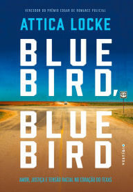 BOOK REVIEW: Bluebird, Bluebird (Highway 59 #1) by Attica Locke