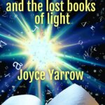 BOOK REVIEW: Zahara and the Lost Books of Light by Joyce Yarrow