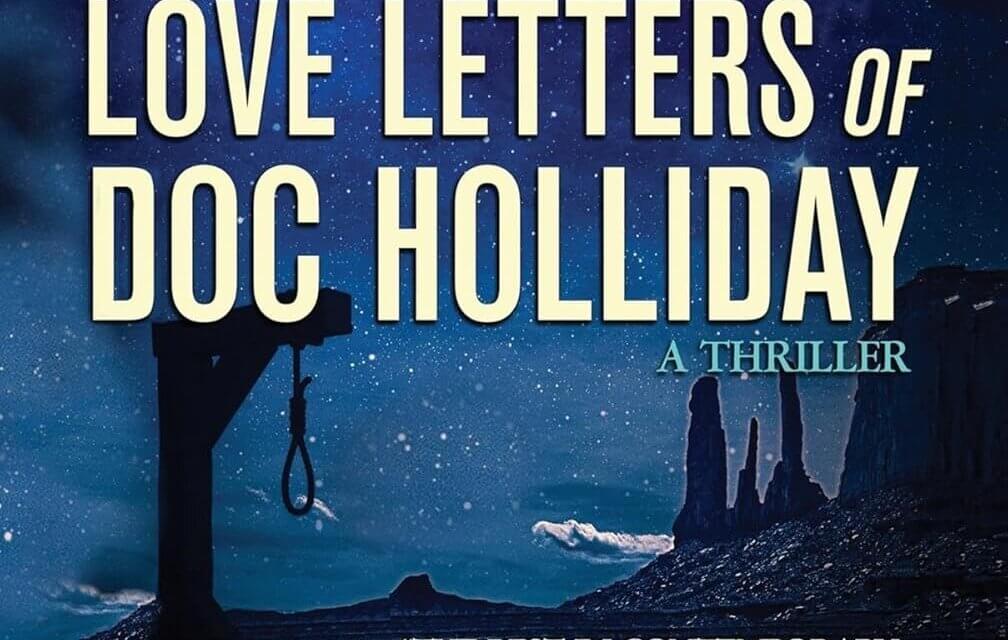 BOOK REVIEW: The Long-Lost Love Letters of Doc Holiday by David Corbett