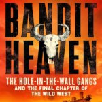 BOOK REVIEW: Bandit Heaven by Tom Clavin