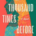 BOOK REVIEW:  A Thousand Times Before by Asha Thanki