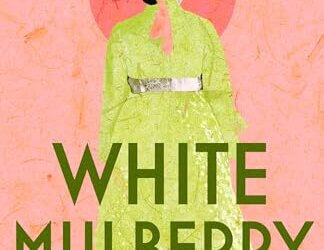 BOOK REVIEW: White Mulberry by Rosa Kwon Easton