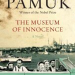 BOOK REVIEW: The Museum of Innocence by Orhan  Pamuk