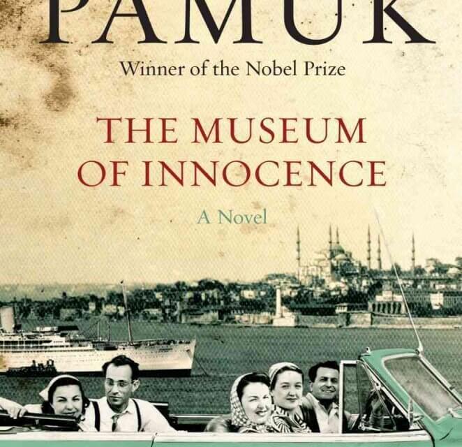 BOOK REVIEW: The Museum of Innocence by Orhan  Pamuk