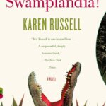 BOOK REVIEW: Swamplandia! by Karen Russell