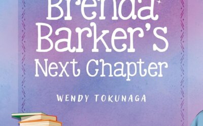 BOOK REVIEW: Brenda Barker’s Next Chapter by Wendy Tokunaga