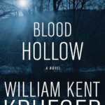 BOOK REVIEW: Blood Hollow by William Kent Krueger