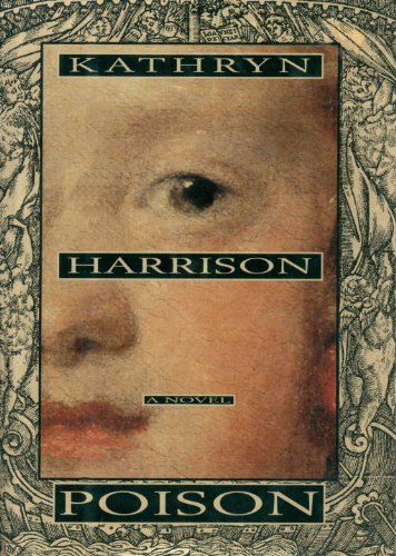 BOOK REVIEW: Poison by Kathryn Harrison