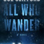 BOOK REVIEW:  All Who Wander by Joe Clifford