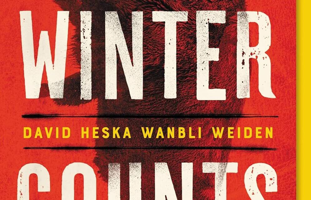 BOOK REVIEW: Winter Counts by David Heska Wanbli Weiden