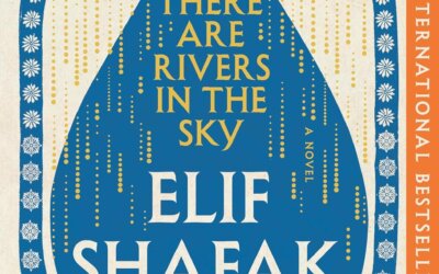 BOOK REVIEW: There Are Rivers in the Sky by Elif Shafak