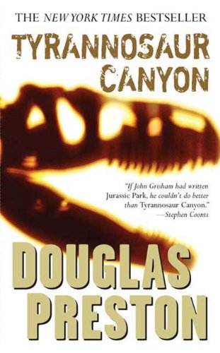 BOOK REVIEW: Tyrannosaur Canyon by Douglas Preston